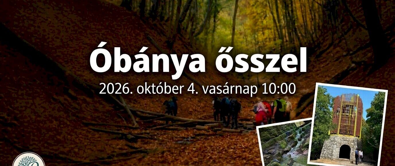Vezetett túra a Kelet-Mecsekben az Óbányai-völgy érintésével